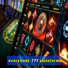 everybody 777 plataforma